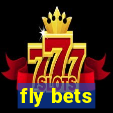 fly bets